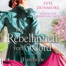 [German] - Die Rebellinnen von Oxford - Furchtlos - Oxford Rebels, Teil 3 (Ungekürzt) Audiobook