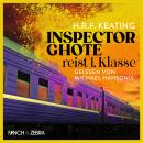[German] - Inspector Ghote reist 1. Klasse - Ein Inspector-Ghote-Krimi, Band 2 (Ungekürzt) Audiobook