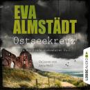[German] - Ostseekreuz - Pia Korittkis siebzehnter Fall - Kommissarin Pia Korittki 17 (Ungekürzt) Audiobook