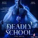 [German] - Deadly School - The Dean - Dark & Deadly, Band 2 (ungekürzt) Audiobook