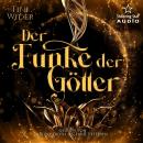 [German] - Der Funke der Götter - Romantische - Urban Fantasy (ungekürzt) Audiobook