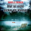 [German] - Blut ist nicht dicker als Wasser - Kathi Wällmann Krimi, Band 2 (ungekürzt) Audiobook