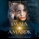 [German] - Imala und Amarok (ungekürzt) Audiobook