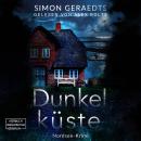 [German] - Dunkelküste - Sophie Jensen ermittelt, Band 5 (ungekürzt) Audiobook