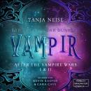 [German] - Sammelband - After the Vampirewars, Band 3 (ungekürzt) Audiobook