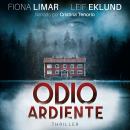 [Spanish] - Odio ardiente - Thriller Sueco, Libro 2 Audiobook
