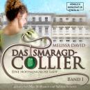 [German] - Eine hoffnungslose Lady - Das Smaragd-Collier, Band 1 (ungekürzt) Audiobook