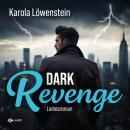 [German] - Dark Revenge (ungekürzt) Audiobook