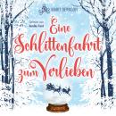 [German] - Eine Schlittenfahrt zum Verlieben (ungekürzt) Audiobook