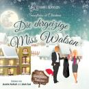 [German] - Die ehrgeizige Miss Watson - Snowflakes at Christmas, Band 2 (ungekürzt) Audiobook
