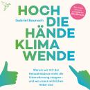 [German] - Hoch die Hände, Klimawende! (Ungekürzt) Audiobook
