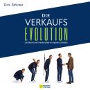 [German] - Die Verkaufsevolution - Die Macht der Emotionalität im digitalen Zeitalter (ungekürzt) Audiobook