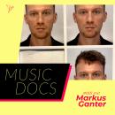 [German] - Music Docs, Folge 1: Markus Ganter Audiobook