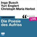 [German] - Die Poesie des Aufriss - lit.COLOGNE live (ungekürzt) Audiobook