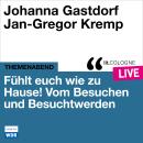 [German] - Fühlt euch wie zu Hause! - lit.COLOGNE live (ungekürzt) Audiobook