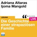 [German] - Die Geschichte einer strapaziösen Familie - lit.COLOGNE live (Ungekürzt) Audiobook