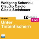 [German] - Unter Tintenfischern - lit.COLOGNE live (Ungekürzt) Audiobook