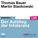 [German] - Der Aufstieg der Intoleranz - phil.COLOGNE live (Ungekürzt) Audiobook