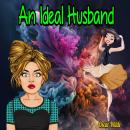 An Ideal Husband (Unabridged) Audiobook