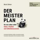 [German] - Der Meisterplan für ein Leben voller Glück, Vitalität und Selbstbewusstsein: Fernöstliche Audiobook