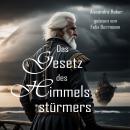 [German] - Das Gesetz des Himmelsstürmers - Die Verneburg-Reihe, Band 1 (ungekürzt) Audiobook