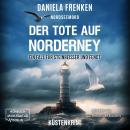 [German] - Nordseemord Der Tote auf Norderney - Steinbeisser und Fendt - Steinbeisser und Fendt ermi Audiobook