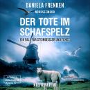 [German] - Nordseemord Der Tote im Schafspelz - Steinbeisser und Fendt, Band 4 (ungekürzt) Audiobook