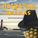 [German] - Operation Ananas - Ein Fall für Emely Petersen - Ostfrieslandkrimi, Band 3 (ungekürzt) Audiobook