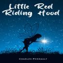 Little Red Riding Hood (Unabridged) Audiobook