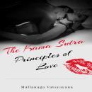 The Kama Sutra - Principles of Love (Unabridged) Audiobook