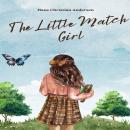 The Little Match Girl (Unabridged) Audiobook