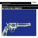 [German] - Revolver Christi (Ungekürzt) Audiobook