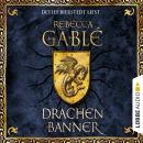 [German] - Drachenbanner - Waringham Saga, Teil 7 (Ungekürzt) Audiobook