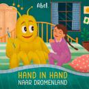 [Dutch; Flemish] - Hand in hand naar dromenland - Abel Originals, Season 1, Episode 5: Een verhaaltje voor het slapen gaan Audiobook