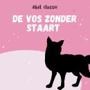 [Dutch; Flemish] - Abel Classics, De vos zonder staart Audiobook