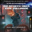 [German] - Ein Scheck über eine Milliarde - Galaktogon, Teil 3 (Ungekürzt) Audiobook