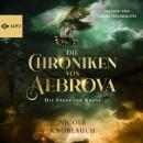 [German] - Die Erben der Krone - Die Chroniken von Aebrova, Band 1 (ungekürzt) Audiobook