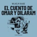 [Spanish] - El cuento de Omar y Dilaram (Completo) Audiobook