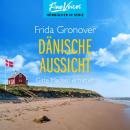 [German] - Dänische Aussicht - Gitte Madsen ermittelt, Teil 5 (ungekürzt) Audiobook