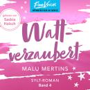 [German] - Wattverzaubert - Ein Sylt-Roman, Band 4 (ungekürzt) Audiobook