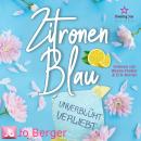 [German] - Zitronenblau - Unverblümt verliebt (ungekürzt) Audiobook