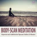 [German] - Body-Scan Meditation - Körperreise nach Buddhistischer Vipassana-Tradition - 24 Minuten K Audiobook
