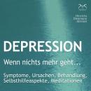 [German] - Depression: 'Wenn nichts mehr geht...' - Symptome, Ursachen, Behandlung, Selbsthilfeaspek Audiobook