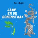 [Dutch; Flemish] - Abel Classics, Jaap en de bonenstaak Audiobook