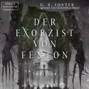 [German] - Der Exorzist von Fenton - Die Fenton-Chroniken, Band 2 (ungekürzt) Audiobook