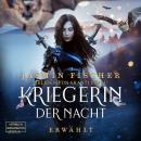 [German] - Erwählt - Kriegerin der Nacht, Band 1 (ungekürzt) Audiobook