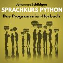 [German] - Sprachkurs Python - Das Programmier-Hörbuch (ungekürzt) Audiobook