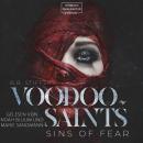[German] - Sins of Fear - Voodoo Saints, Band 1 (ungekürzt) Audiobook
