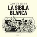 [Spanish] - La Sibila blanca (Completo) Audiobook