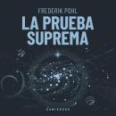 [Spanish] - La prueba suprema (Completo) Audiobook
